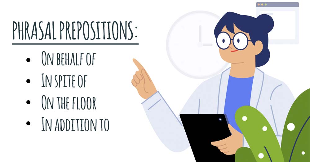 List of Phrasal Prepositions with Examples