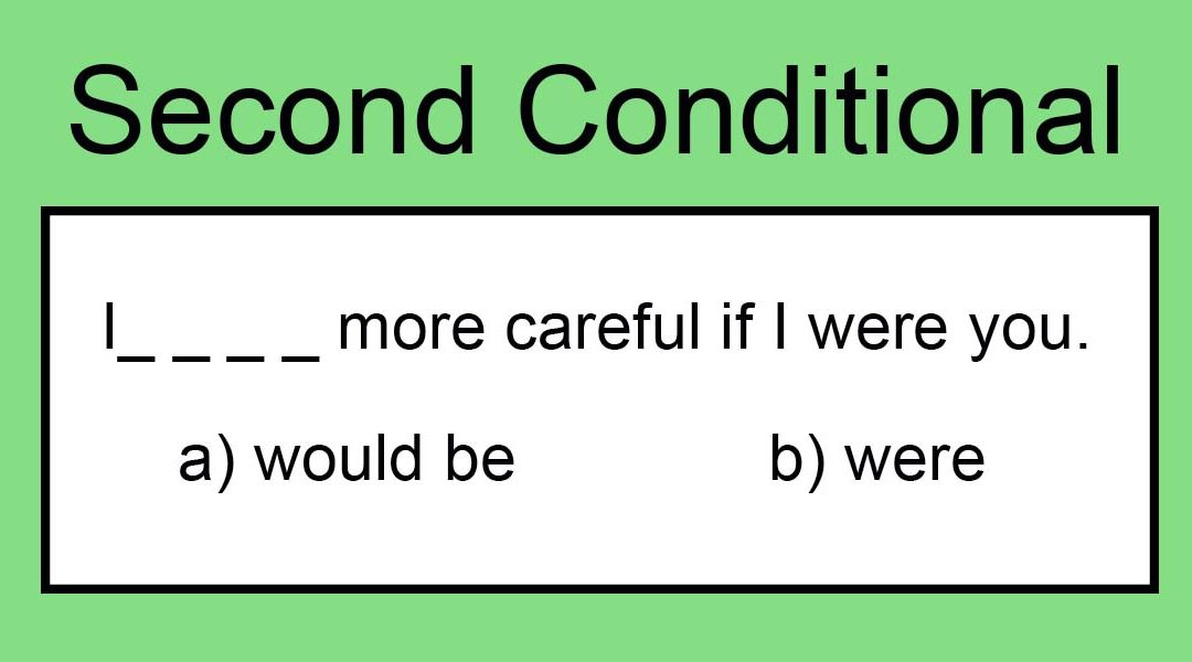 Second Conditional